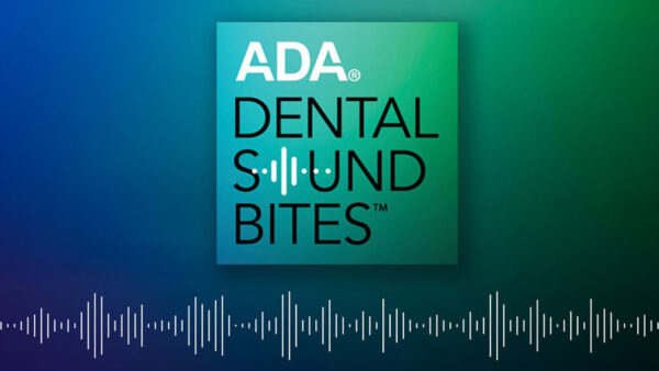Dental Sound bites