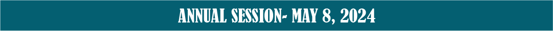 Annual Session- May 8, 2024