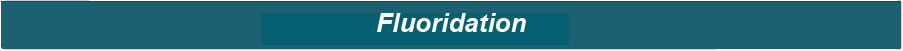 fluoridation Fluoridation