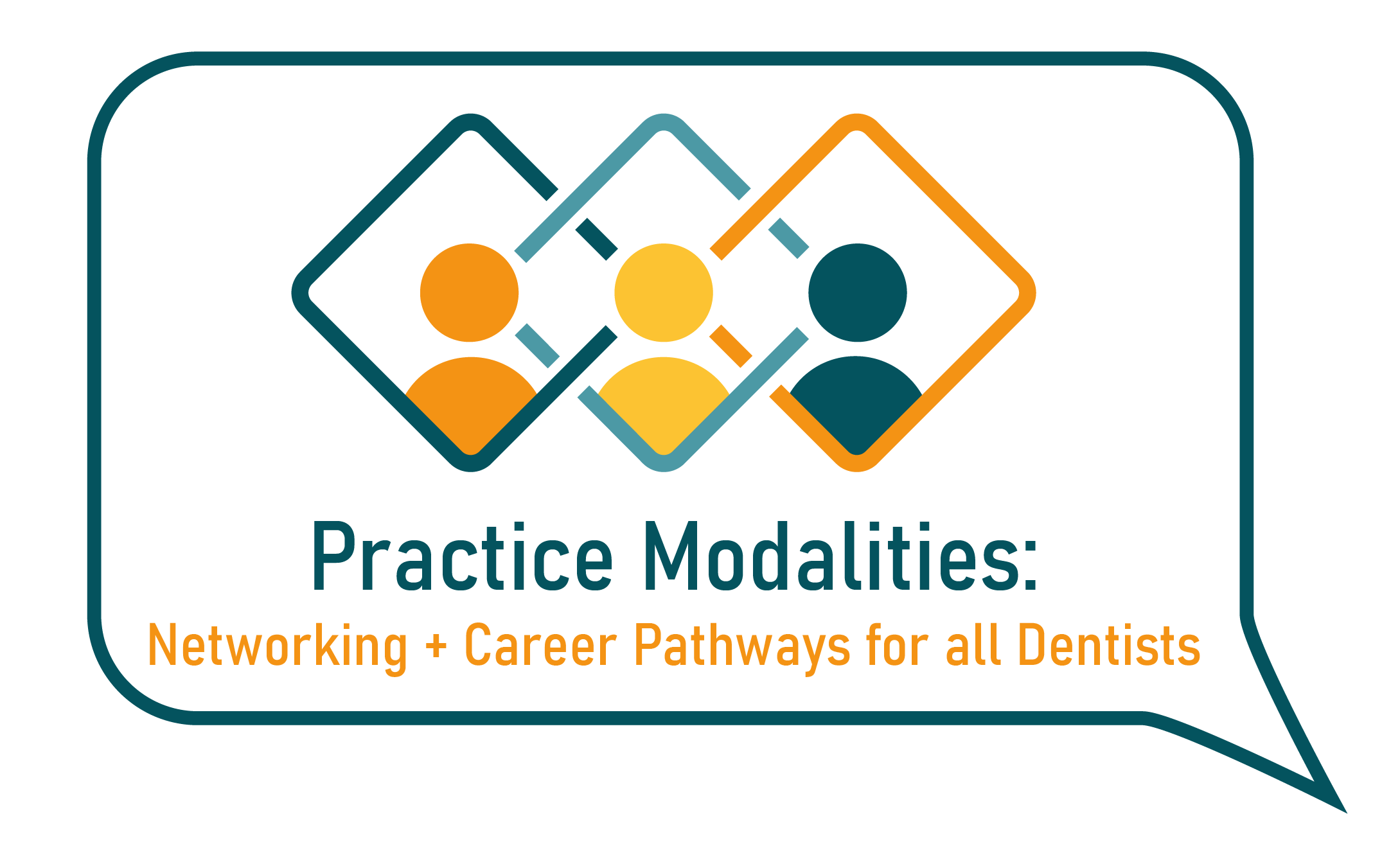 Practice Modalities- Networking + Career Pathways for All Dentists